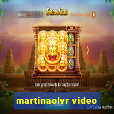 martinaolvr video